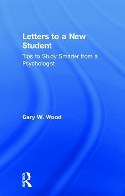 Letters to a New Student - Gary Wood