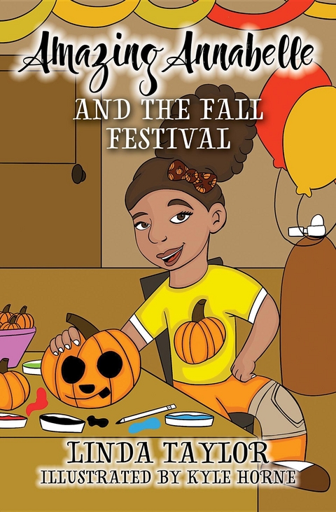 Amazing Annabelle and the Fall Festival - Linda Taylor