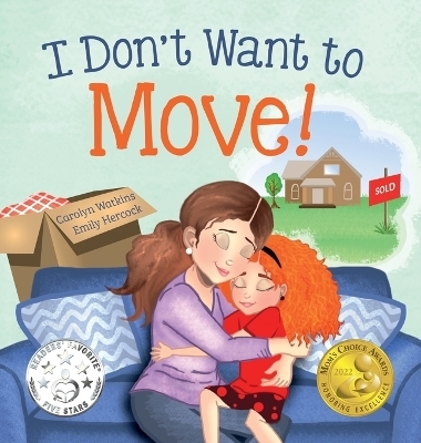 I Don't Want to Move - Carolyn Watkins