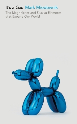 It's a Gas - Prof. Mark Miodownik