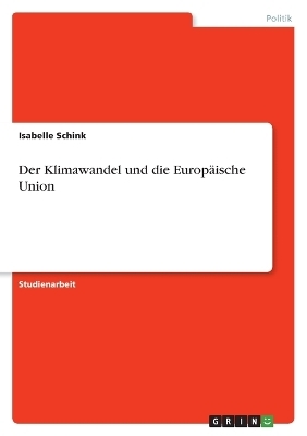 Der Klimawandel und die EuropÃ¤ische Union