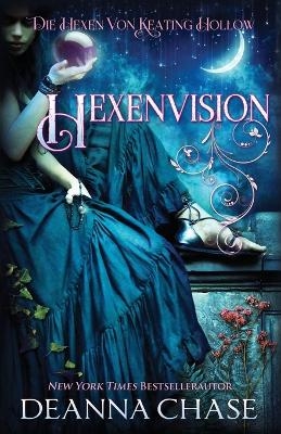 Hexenvision - Deanna Chase