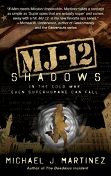 MJ-12: Shadows -  Michael J. Martinez