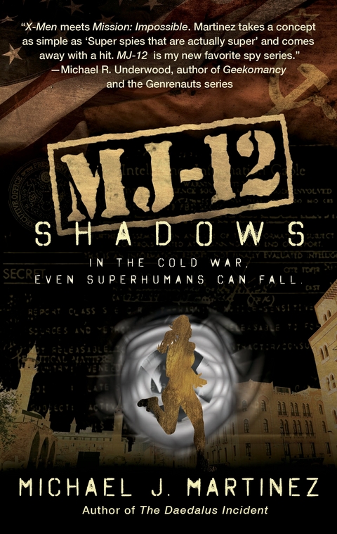 MJ-12: Shadows -  Michael J. Martinez