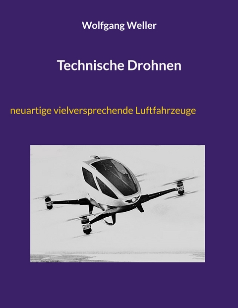 Technische Drohnen - Wolfgang Weller