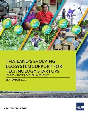 Thailand's Evolving Ecosystem Support for Technology Startups -  Asian Development Bank