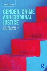 Gender, Crime and Criminal Justice - Fitz-Gibbon, Kate; Walklate, Sandra