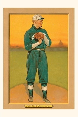 Vintage Journal Early Baseball Card, Walter Johnson