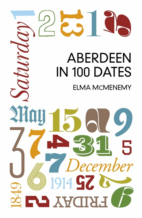 Aberdeen in 100 Dates - Elma McMenemy