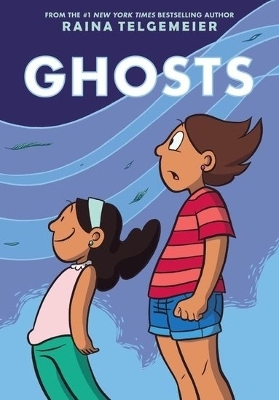 Ghosts - Raina Telgemeier