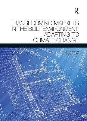 Transforming Markets in the Built Environment - 