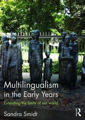 Multilingualism in the Early Years - Sandra Smidt