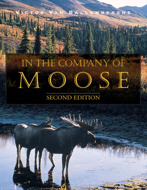 In the Company of Moose -  Victor VanBallenberghe