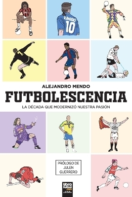 Futbolescencia - Alejandro Mendo