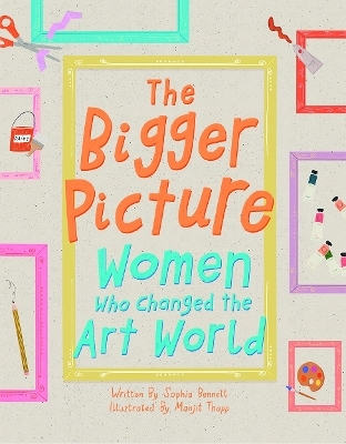 The Bigger Picture - Sophia Bennett