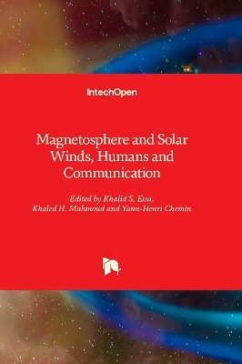 Magnetosphere and Solar Winds, Humans and Communication