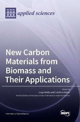 New Carbon Materials from Biomass and Their Applications