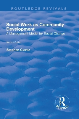 Social Work as Community Development - Stephen Clarke