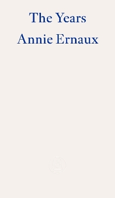 The Years - Annie Ernaux