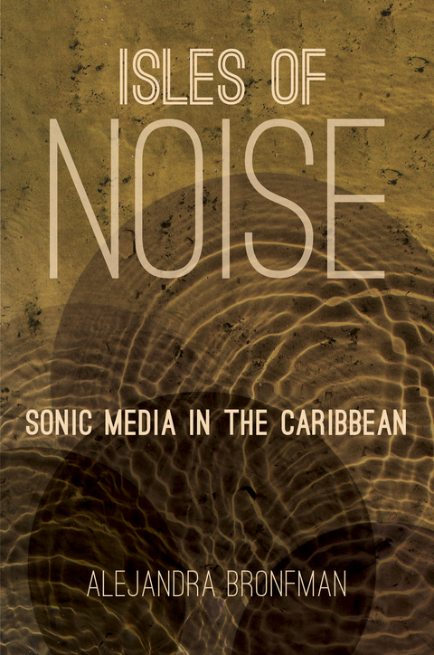 Isles of Noise - Alejandra M. Bronfman