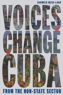 Voices of Change in Cuba from the Non-State Sector - 