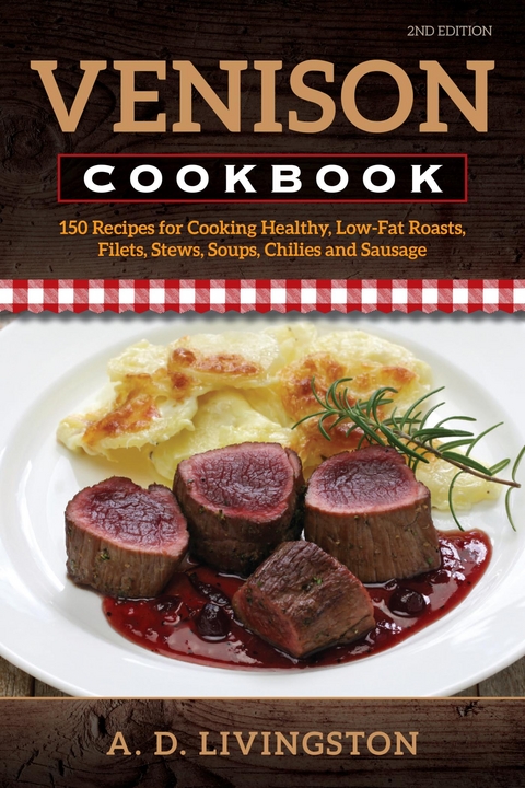Venison Cookbook -  A. D. Livingston