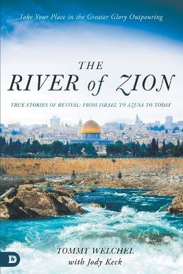 River of Zion, The - Tommy Welchel, Jody Keck
