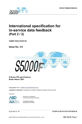 S5000F, International specification for in-service data feedback, Issue 3.0 (Part 2/2) -  ASD