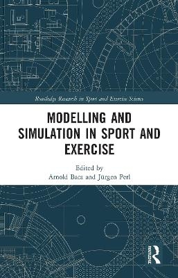 Modelling and Simulation in Sport and Exercise