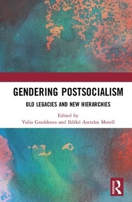 Gendering Postsocialism - 