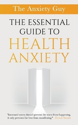 The Essential Guide To Health Anxiety