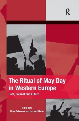 The Ritual of May Day in Western Europe - Abby Peterson, Herbert Reiter