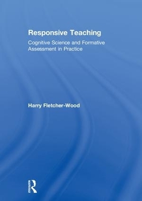 Responsive Teaching - Harry Fletcher-Wood