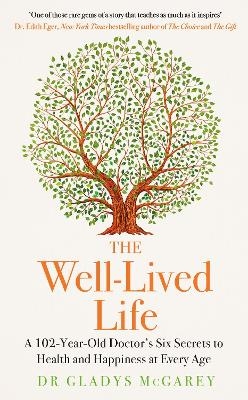 The Well-Lived Life - Dr Gladys McGarey