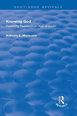 Knowing God - Anthony E. Mansueto,  JR