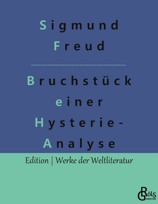 Bruchstück einer Hysterie-Analyse