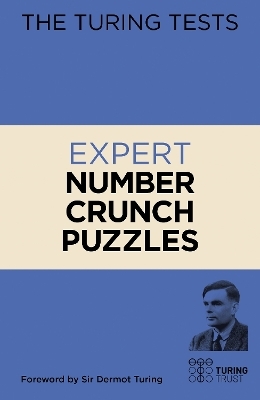 The Turing Tests: Expert Number Crunch Puzzles - Eric Saunders