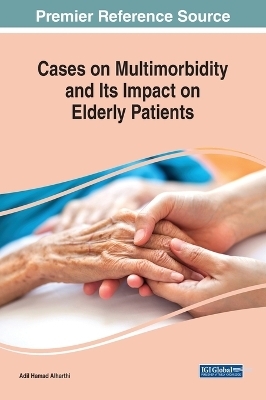 Cases on Multimorbidity and Its Impact on Elderly Patients - 