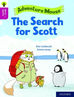 Oxford Reading Tree Word Sparks: Level 10: The Search for Scott - Elen Caldecott