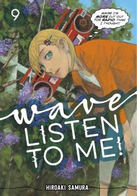 Wave, Listen to Me! 9 - Hiroaki Samura