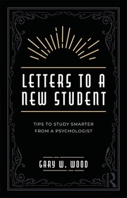 Letters to a New Student - Gary Wood