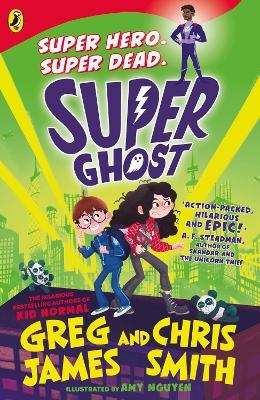 Super Ghost - Greg James, Chris Smith