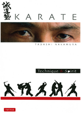 Karate Technique & Spirit - Tadashi Nakamura