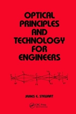 Optical Principles and Technology for Engineers - James Stewart