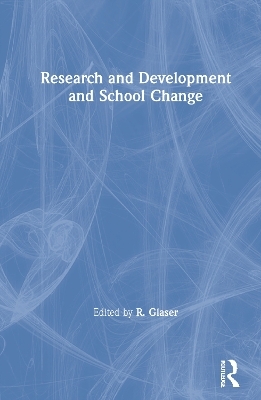 Research and Development and School Change - 