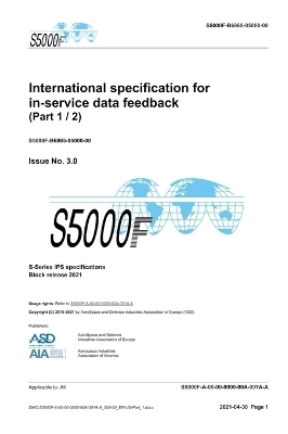 S5000F, International specification for in-service data feedback, Issue 3.0 (Part 1/2) -  ASD