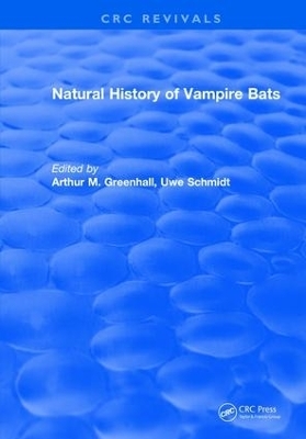 Natural History of Vampire Bats - Arthur M. Greenhall