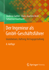 Der Ingenieur als GmbH-Gesch&auml;ftsf&uuml;hrer - Andreas Sattler, Hans-Joachim Broll, Sebastian Kaufmann