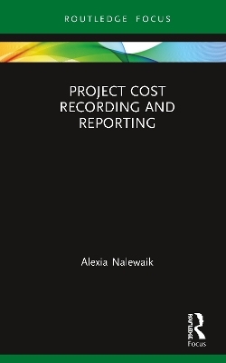 Project Cost Recording and Reporting