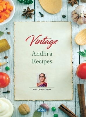 Vintage Andhra Recipes (English) - K Vijaya Lakshmi